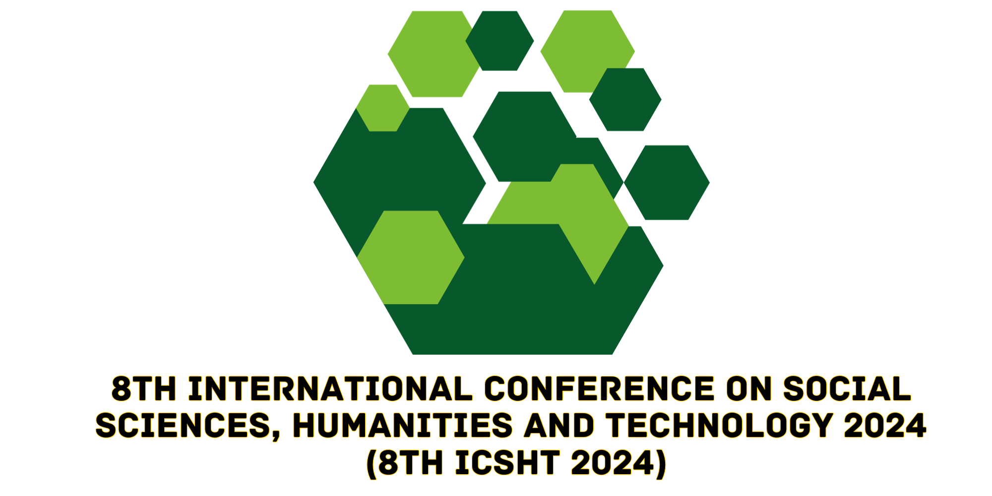 8th International Conference on Social Sciences, Humanities and Technology 2024 8th ICSHT 2024
