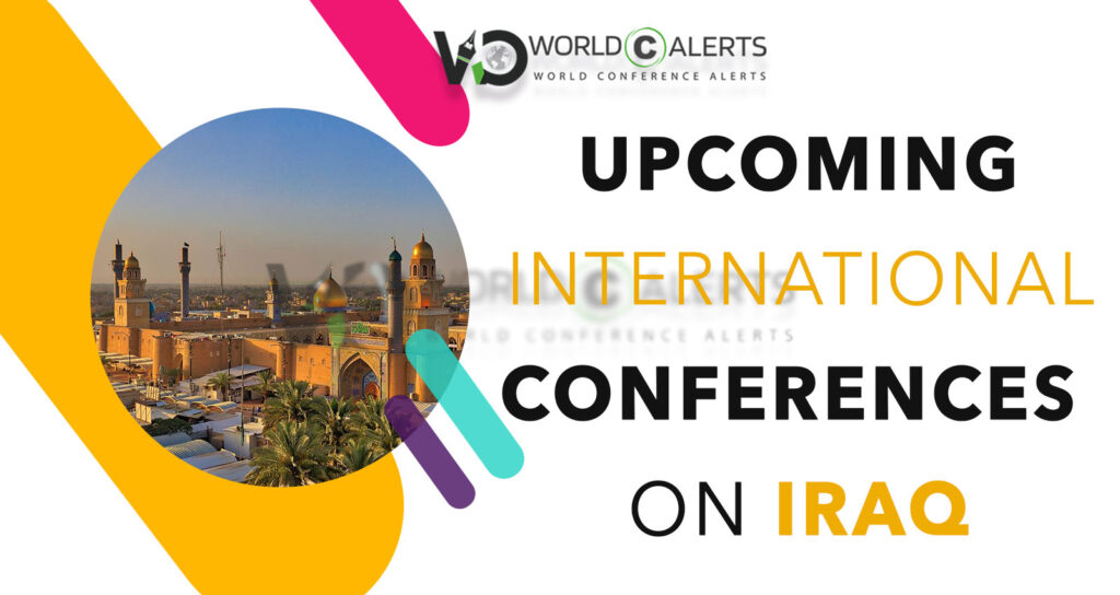 Upcoming Conference in Iraq|| Conferences in Iraq || Events in Iraq